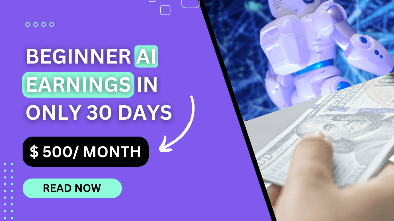 How Much Can a Beginner Earn with AI in the First 30 Days?