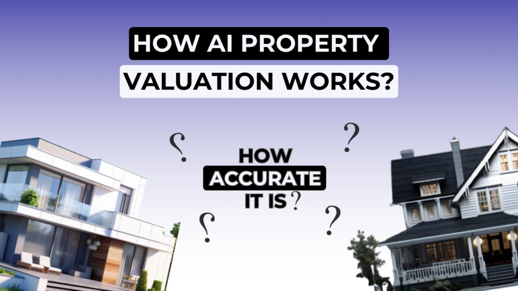 how AI property valuation works?